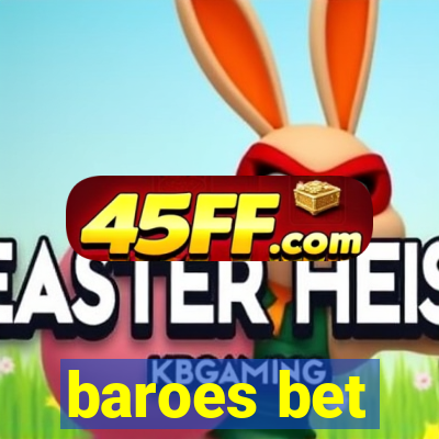 baroes bet